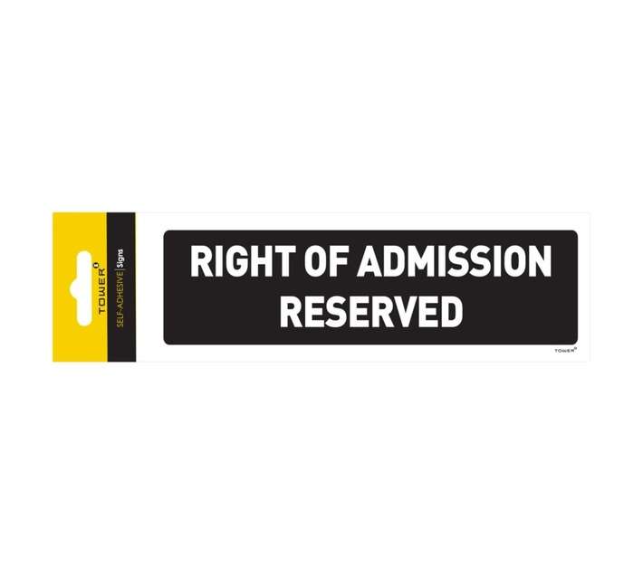 Tower ABS Right of Admission Reserved Sign - Black/White (180 x 50mm)