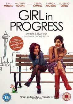Girl in progress (Eva Mendes, Matthew Modine, Patricia Arquette) (DVD)