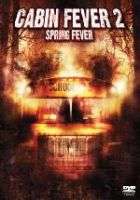 Cabin Fever 2: Spring Fever (DVD)