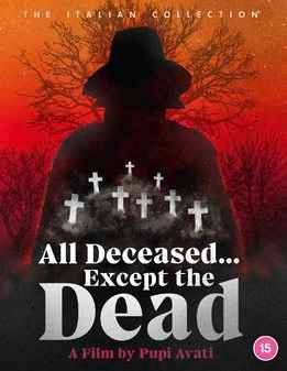 All Deceased Except The Dead (Blu Ray)