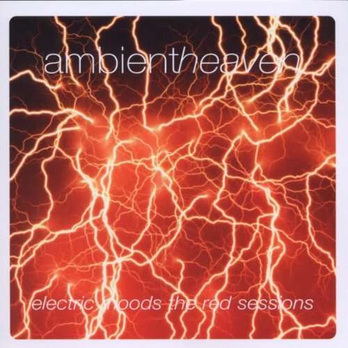 Ambient Heaven: Electric Moods - Red Sessions (CD) - stock on hand
