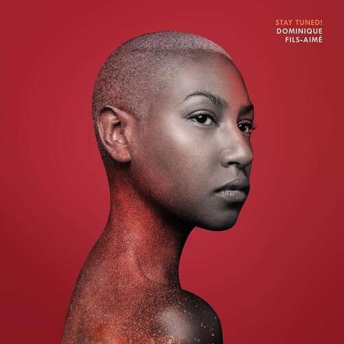 Dominique Fils-Aime: Stay Tuned (CD)