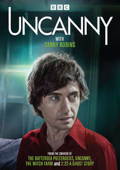 Uncanny - With Danny Robins (DVD)
