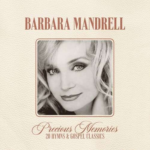 Barbara Mandrelll: Precious Memories - 20 Hymns And Gospel Classics (CD)