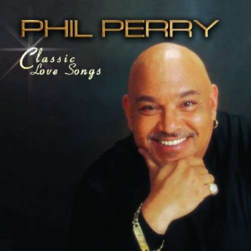Phil Perry: Classic Love Songs (CD)