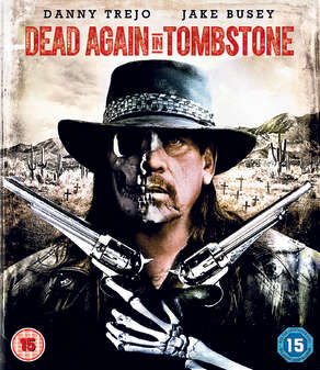 Dead again in Tombstone (Danny Trejo) (Blu-Ray)