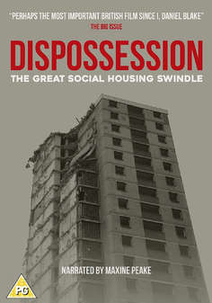 Dispossession The Great Social Housing Swindle (DVD)