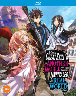 I Got A Cheat Skill In Another World And Became Unrivaled In The Real World Too - The Complete Se...