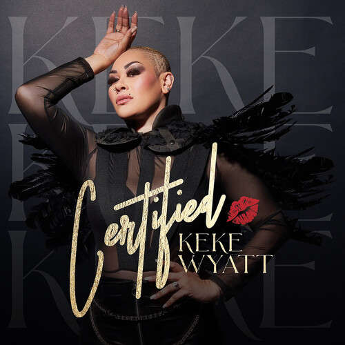 Keke Wyatt: Certified (CD)