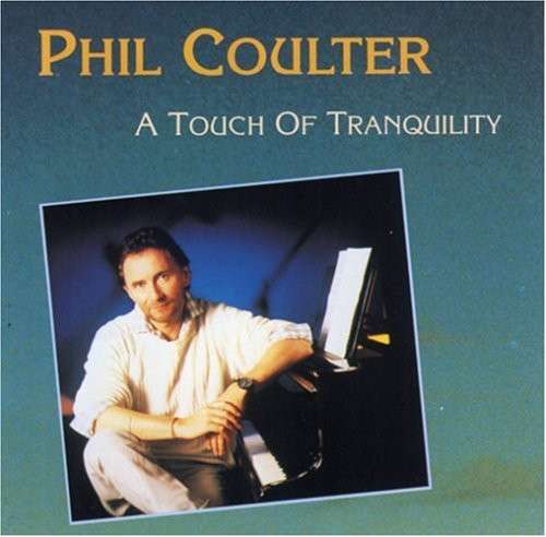 Phil Coulter: A Touch of Tranquility (CD)