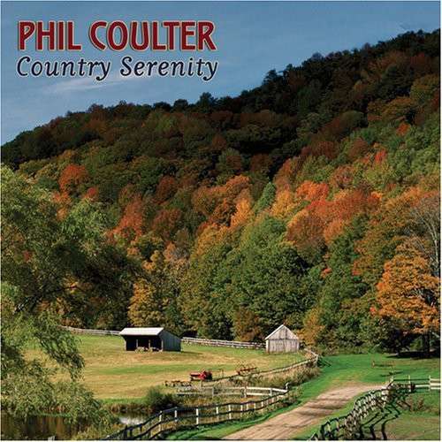 Phil Coulter: Country Serenity (CD)