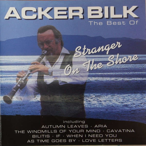 Acker Bilk: Stranger on the Shore - Best Of (CD)