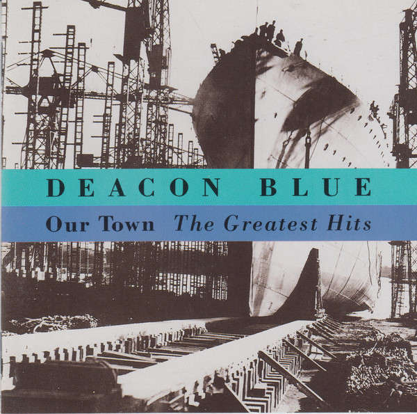 Deacon Blue: Our Town - Greatest Hits (CD)