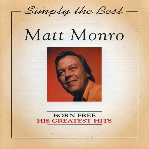 Matt Monro: Born Free - His Greatest Hits (CD)