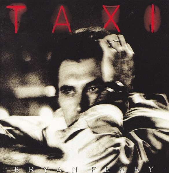 Bryan Ferry: Taxi (CD)