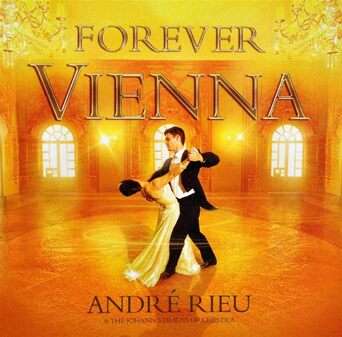 Andre Rieu: Forever Vienna (CD+DVD)