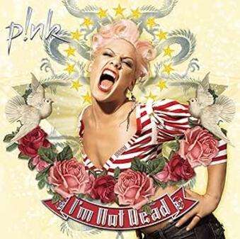 Pink: Im Not Dead (CD)