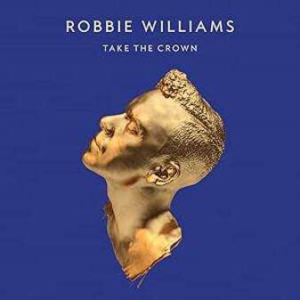 Robbie Williams: Take the Crown (CD)