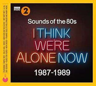 Sounds Of The 80s - I Think Were Alone Now (1987-1989) (CD)