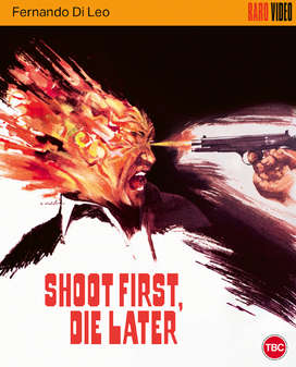 Shoot First Die Later (Blu-Ray) - Limited Edition