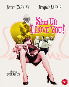 Shut Up I Love You (Blu-Ray)