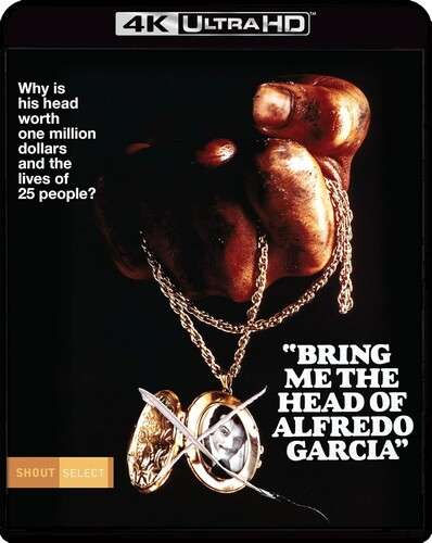 Bring Me The Head of Alfredo Garcia (4K Ultra HD)