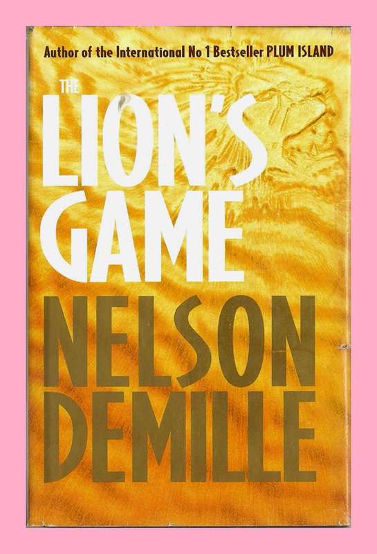 HARD COVER - THE LION`S GAME BY NELSON DEMILLE (CONDITION VERY GOOD)
