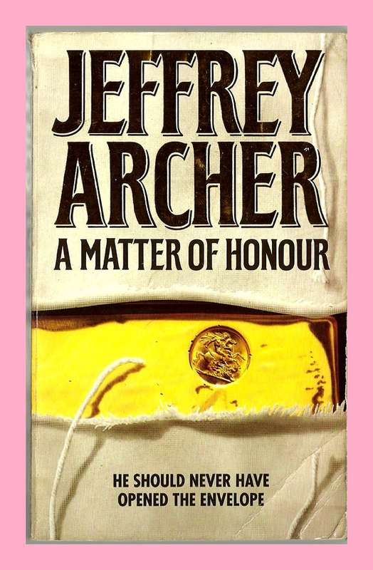 PAPERBACK - A MATTER OF HONOUR BY JEFFREY ARCHER [CONDITION EXCELLENT]