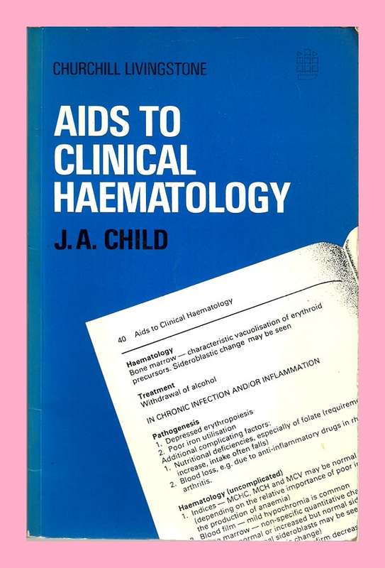 SOFT COVER - AIDS TO CLINICAL HEAMATOLOGY - J.A. CHILD