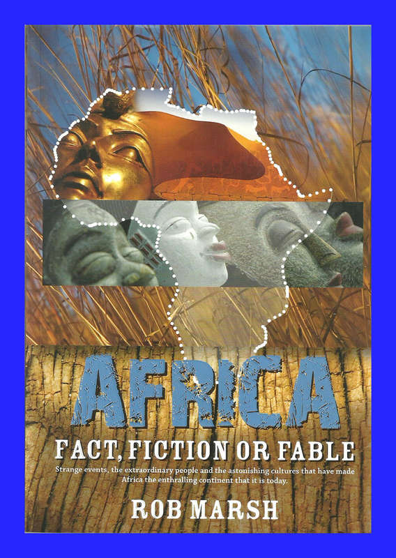 PAPERBACK - AFRICA - FACT, FICTION OR FABLE BY ROB MARSH  [CONDITION - NEW]