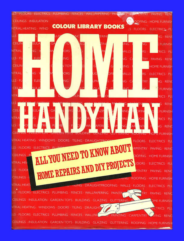 HARD COVER  - HOME HANDYMAN BY COLOUR LIBRARY BOOKS [CONDITION - VERY GOOD]
