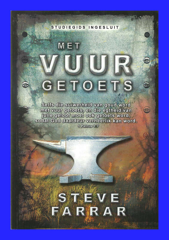 PAPERBACK - MET VUUR GETOETS DEUR STEVE FARRAR (CONDITION AS NEW)