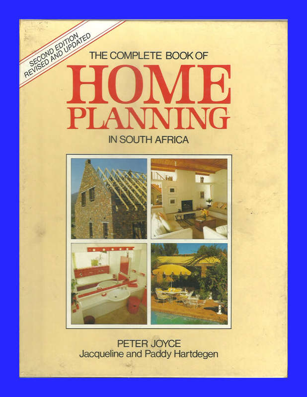 HARD COVER  - THE COMPLETE BOOK OF HOME PLANNING IN SOUTH AFRICA