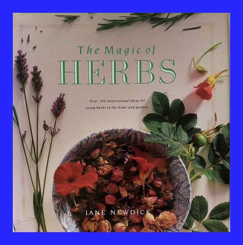HARD COVER  - THE MAGIC OF HERBS BY JANE NEWDICK
