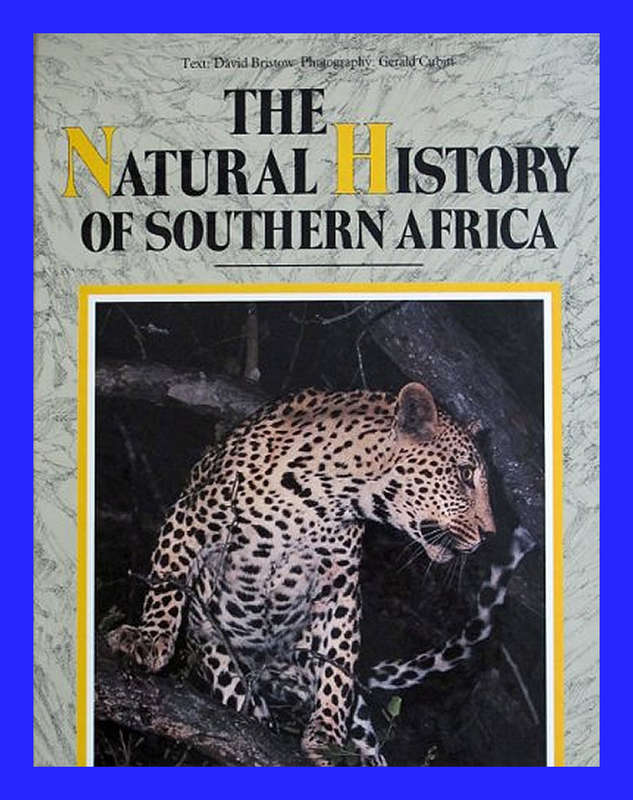 HARD COVER  - THE NATURAL HISTORY OF SOUTHERN AFRICA [CONDITION NEW]