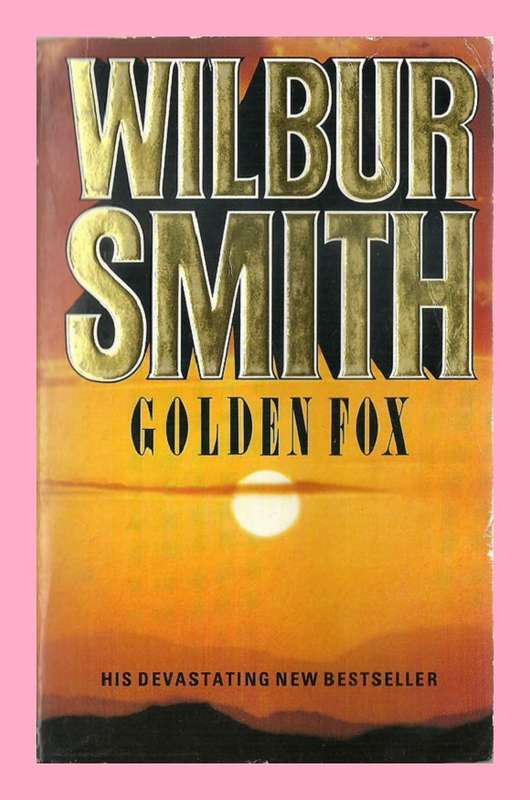 PAPERBACK - GOLDEN FOX BY WILBUR SMITH (CONDITION EXCELLENT)