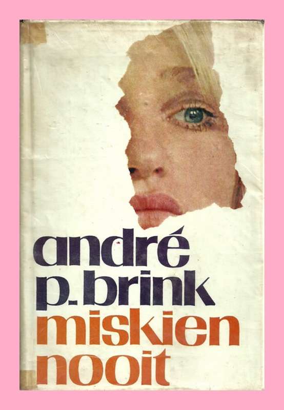 HARD COVER - MISKIEN NOOIT DEUR ANDRE P. BRINK [CONDITION GOOD]