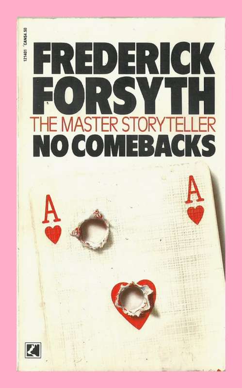 PAPERBACK - NO COMEBACKS BY FREDERICK FORSYTH (CONDITION EXCELLENT)