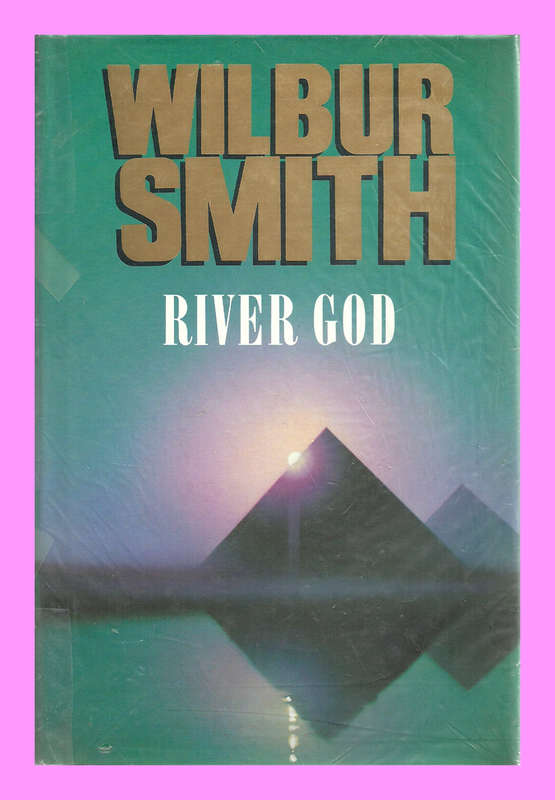 1st EDITION HARD COVER - RIVER GOD BY WILBUR SMITH  [NO DUST COVER]