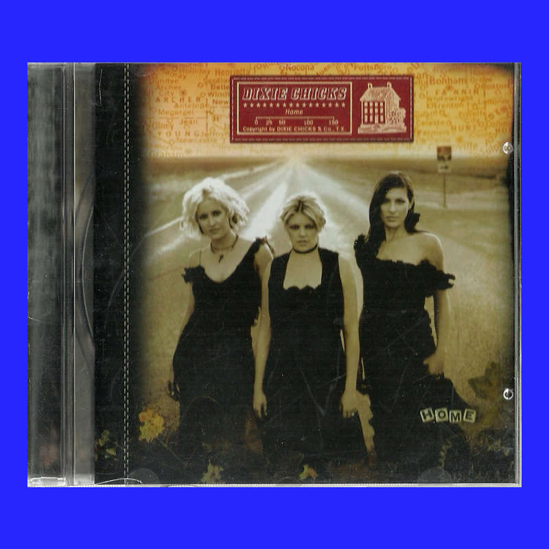 MUSIC CD  - DIXIE CHICKS - HOME (CONDITION - EXCELLENT)