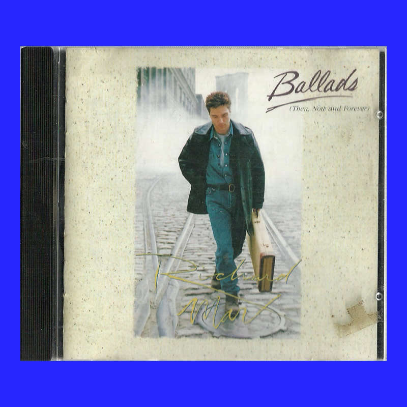 MUSIC CD  - RICHARD MARX - BALLADS THEN, NOW AND FOREVER (CONDITION - EXCELLENT)