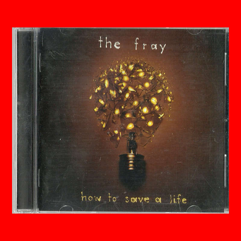 MUSIC CD - THE FRAY - HOW TO SAVE A LIFE