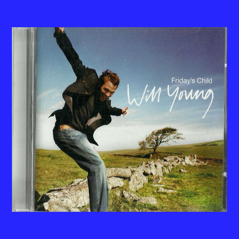 MUSIC CD  - WILL YOUNG - FRIDAY`S CHILD (CONDITION - EXCELLENT)