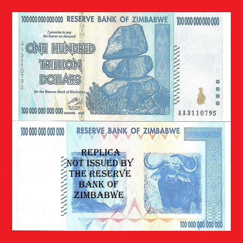 ZIMBABWE Replica Of The Famous 100 Trillion Dollar Banknote