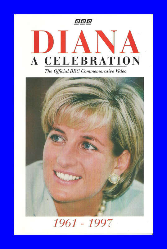 VHS CASSETTE  -  DIANA 1961 - 1997.  A CELEBRATION (THE OFFICIAL BBC COMMEMORATIVE VIDEO)