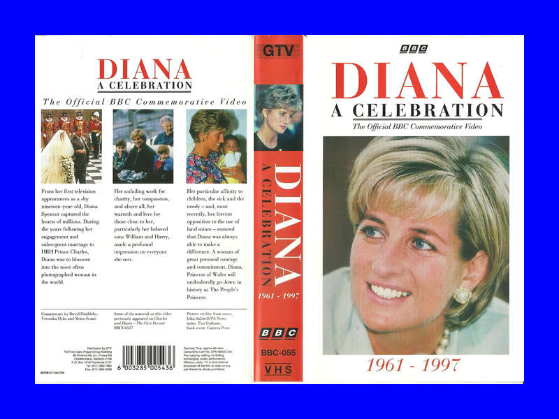 VHS CASSETTE  -  DIANA 1961 - 1997.  A CELEBRATION (THE OFFICIAL BBC COMMEMORATIVE VIDEO)
