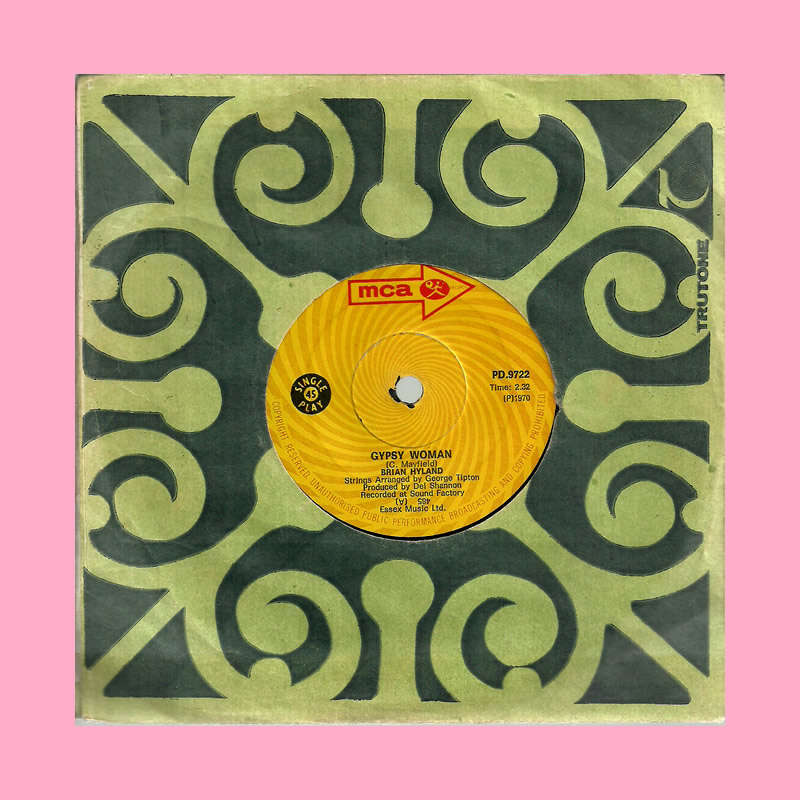 SEVEN SINGLE  - GYPSY WOMAN BY BRIAN HYLAND