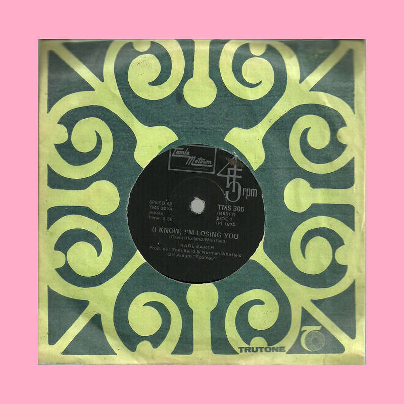 SEVEN SINGLE - I KNOW I`M LOSING YOU BY RARE EARTH