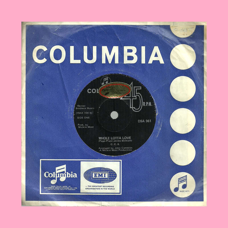 SEVEN SINGLE  - WHOLE LOTTA LOVE BY C.C.S.