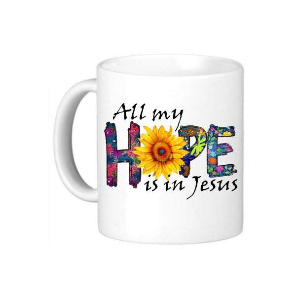 All My Hope Is In Jesus Coffee Mug